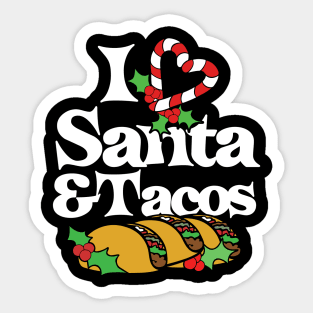 I love Santa and Tacos Sticker